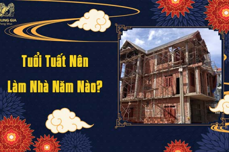 Tuổi Canh Tuất Làm Nhà Năm 2019: Lời Khuyên Từ Chuyên Gia Phong Thủy