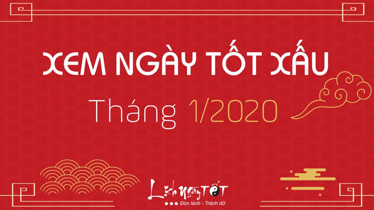 Ngày tốt tháng 1 năm 2020 là ngày nào? Xem ngay để gặp may mắn, tài lộc!