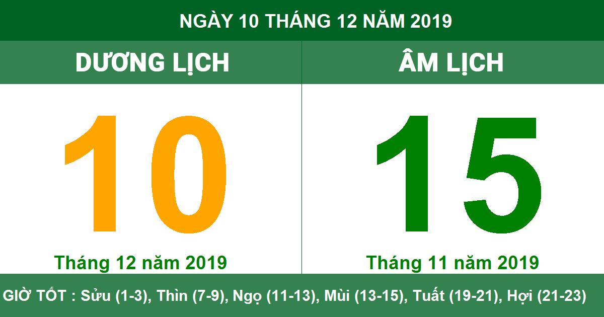 Lịch Vạn Niên Ngày 10 Tháng 12 Năm 2019: Xem Ngày Tốt Xấu, Giờ Hoàng Đạo!
