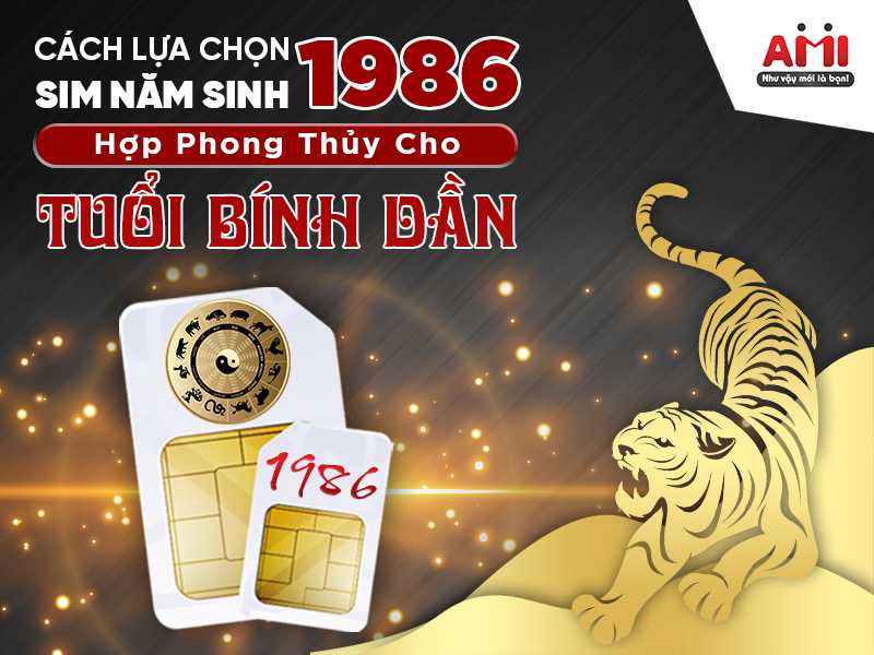 Xem sim phong thủy 1986: Hướng dẫn chọn sim hợp mệnh, kích tài vận