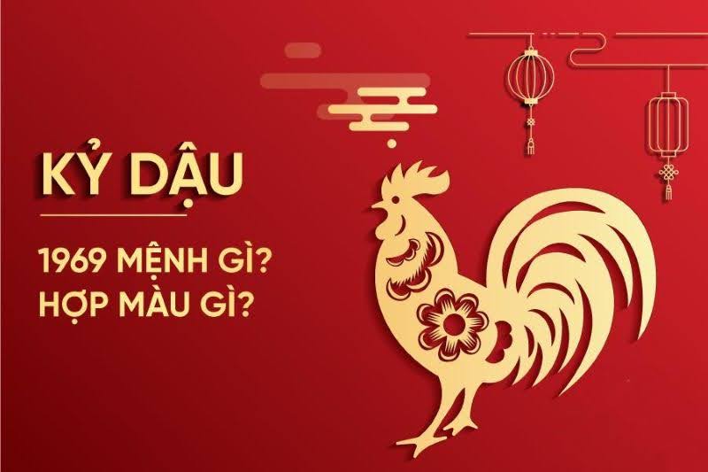 Tuổi Kỷ Dậu 1969 hợp màu gì? Xem phong thủy tuổi kỷ dậu năm 1969 chuẩn nhất!