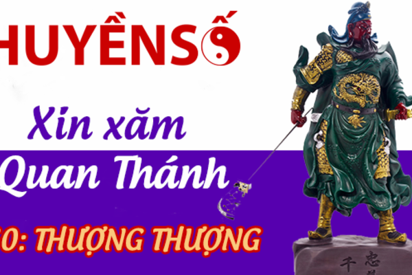 Luận giải quẻ xăm số 60: Tốt hay xấu, may mắn hay rủi ro?